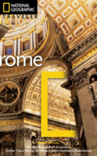 National Geographic Traveler: Rome， 4th Edition