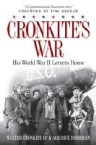 Cronkite's War : His World War II Letters Home （Reprint）