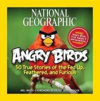 National Geographic Angry Birds : 50 True Stories of the Fed Up, Feathered, and Furious