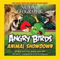 National Geographic Angry Birds Animal Showdown : 50 Wild and Crazy Animal Face-Offs