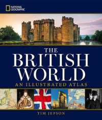 National Geographic the British World : An Illustrated Atlas