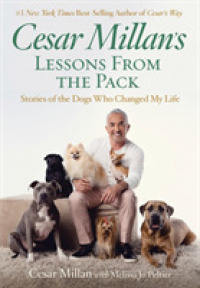 Cesar Millan's Lessons from the Pack : Stories of the Dogs Who Changed My Life （1ST）