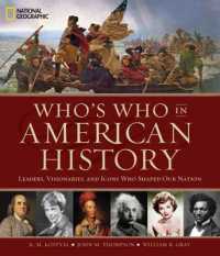Who's Who in American History: Leaders, Visonaries, and Icons Who Shaped Our Nation