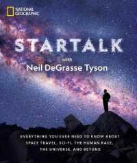 Star Talk : Everything You Ever Need to Know about Space Travel, Sci-Fi, the Human Race, the Universe, and Beyond