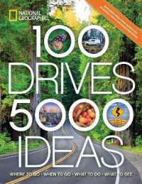 100 Drives, 5,000 Ideas : Where to Go, When to Go, What to See, What to Do