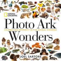 Photo Ark Wonders : Celebrating Diversity in the Animal Kingdom (National Geographic Photo Ark)