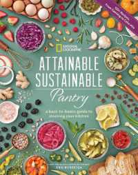 Attainable Sustainable Pantry : A Back-to-Basics Guide to Stocking Your Kitchen
