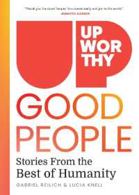 Upworthy - GOOD PEOPLE : Stories from the Best of Humanity