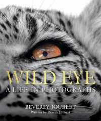 Wild Eye : A Life in Photographs