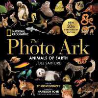 National Geographic the Photo Ark : Animals of Earth (The Photo Ark)