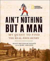 Ain't Nothing but a Man : My Quest to Find the Real John Henry