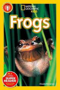 National Geographic Kids Readers: Frogs (National Geographic Kids Readers: Level 1)