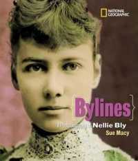 Bylines : A Photobiography of Nellie Bly (Photobiographies)
