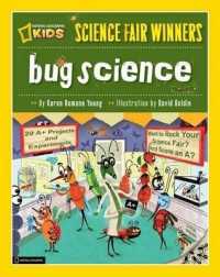 Bug Science : 20 Projects and Experiements about Arthropods: Insects, Arachnids, Algae, Worms, and Other Small Creatures (Science Fair Winners)