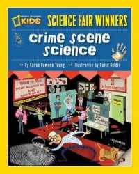 Science Fair Winners: Crime Scene Science : 20 Projects and Experiments about Clues, Crimes, Criminals, and Other Mysterious Things (Science Fair Winn