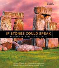 If Stones Could Speak : Unlocking the Secrets of Stonehenge (History (World))