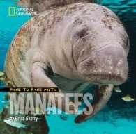 Face to Face with Manatees (Face to Face with Animals)