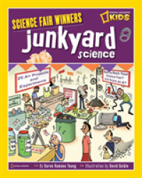 Junkyard Science : 20 Projects and Experiments about Junk, Garbage, Waste, Things We Don't Need Anymore, and Ways to Recycle or Reuse It-or-lose It (S