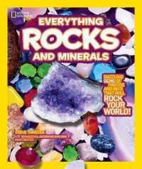 National Geographic Kids Everything Rocks and Minerals : Dazzling gems of photos and info that will rock your world (National Geographic Kids Everything) （Library Binding）