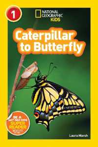 National Geographic Kids Readers: Caterpillar to Butterfly (National Geographic Kids Readers: Level 1)