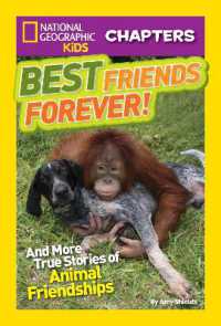 National Geographic Kids Chapters: Best Friends Forever : And More True Stories of Animal Friendships (Ngk Chapters) （Library Binding）