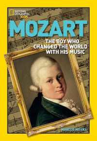 World History Biographies: Mozart : The Boy Who Changed the World with His Music (National Geographic World History Biographies)