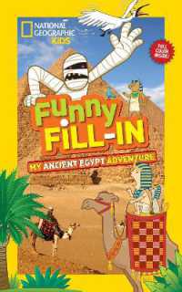 National Geographic Kids Funny Fill In: My Ancient Egypt Adventure (Ngk Funny Fill-in)