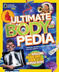 Ultimate Bodypedia : An Amazing Inside-out Tour of the Human Body (Bodypedia)