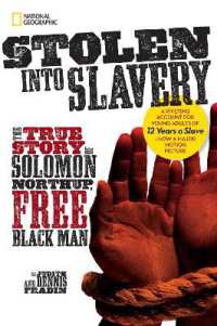 Stolen into Slavery : The True Story of Solomon Northup, Free Black Man