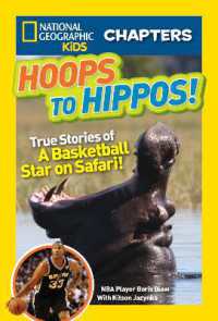 National Geographic Kids Chapters: Hoops to Hippos! : True Stories of a Basketball Star on Safari (National Geographic Kids Chapters)