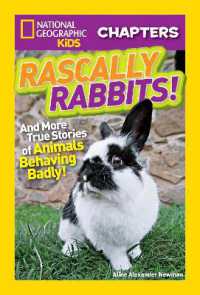 National Geographic Kids Chapters: Rascally Rabbits! : And More True Stories of Animals Behaving Badly (National Geographic Kids Chapters)