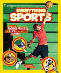 Everything Sports : All the Photos, Facts, and Fun to Make You Jump! (Everything)