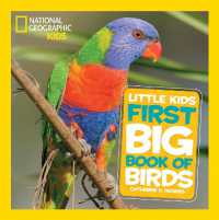 『大きな写真で楽しむはじめてのわくわく図鑑　世界の鳥編』（原書）<br>Little Kids First Big Book of Birds (National Geographic Kids)