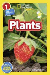 National Geographic Kids Readers: Plants (National Geographic Kids Readers: Level 1)