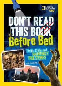 Don't Read This Book before Bed : Thrills, Chills, and Hauntingly True Stories （Library Binding）