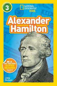 Alexander Hamilton (National Geographic Kids Readers, Level 3) (National Geographic Kids Readers) （Library Binding）