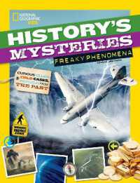 History's Mysteries: Freaky Phenomena : Curious Clues, Cold Cases, and Puzzles from the Past