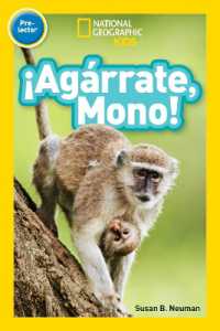 National Geographic Readers: ¡Agárrate, Mono! (Pre-reader)-Spanish Edition (Readers) （Library Binding）