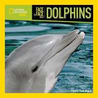 Face to Face with Dolphins (Face to Face with Animals) （Reprint）