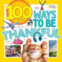 100 Ways to Be Thankful (Ngk 100 Things) （Library Binding）