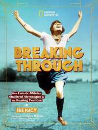 Breaking through : How Female Athletes Shattered Stereotypes in the Roaring Twenties （Library Binding）