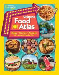 Ultimate Food Atlas : Maps, Games, Recipes, and More for Hours of Delicious Fun （Library Binding）