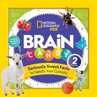 Brain Candy 2 : Seriously Sweet Facts to Satisfy Your Curiosity (Brain Candy) （Library Binding）