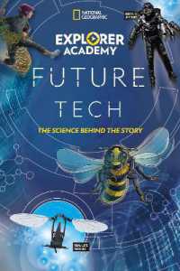 Explorer Academy Future Tech : The Science Behind the Story (Explorer Academy)