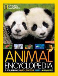 Animal Encyclopedia : 2,500 Animals with Photos, Maps, and More! (National Geographic Kids) （2ND）