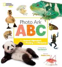 Photo Ark ABC : An Animal Alphabet in Poetry and Pictures (The Photo Ark) （Library Binding）