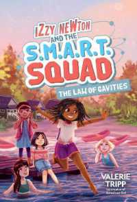 Izzy Newton and the S.M.A.R.T. Squad: the Law of Cavities (Book 3) (The S.M.A.R.T. Squad) （Library Binding）