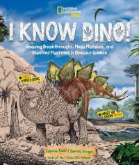 I Know Dino! : Amazing Breakthroughs, Mega Mistakes, and Unsolved Mysteries in Dinosaur Science （Library Binding）