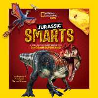 Jurassic Smarts : A jam-packed fact book for dinosaur superfans! （Library Binding）