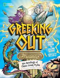 Greeking Out : Epic Retellings of Classic Greek Myths (Greeking Out)